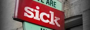 we are sick